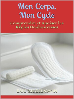 cover image of Mon Corps, Mon Cycle